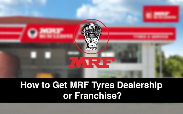 How To Get MRF Tyres Dealership Or Franchise Cost ROI More