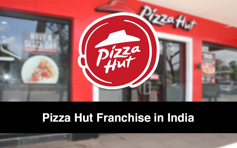 How to get pizza hut franchise in India