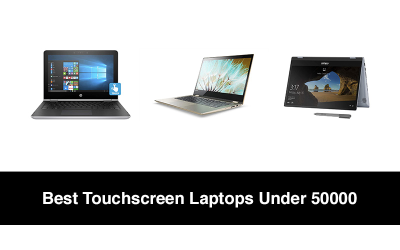 Best Touchscreen Laptops Under 50000