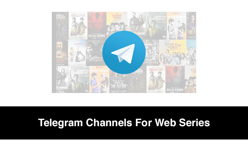 Telegram Channels For Web Series