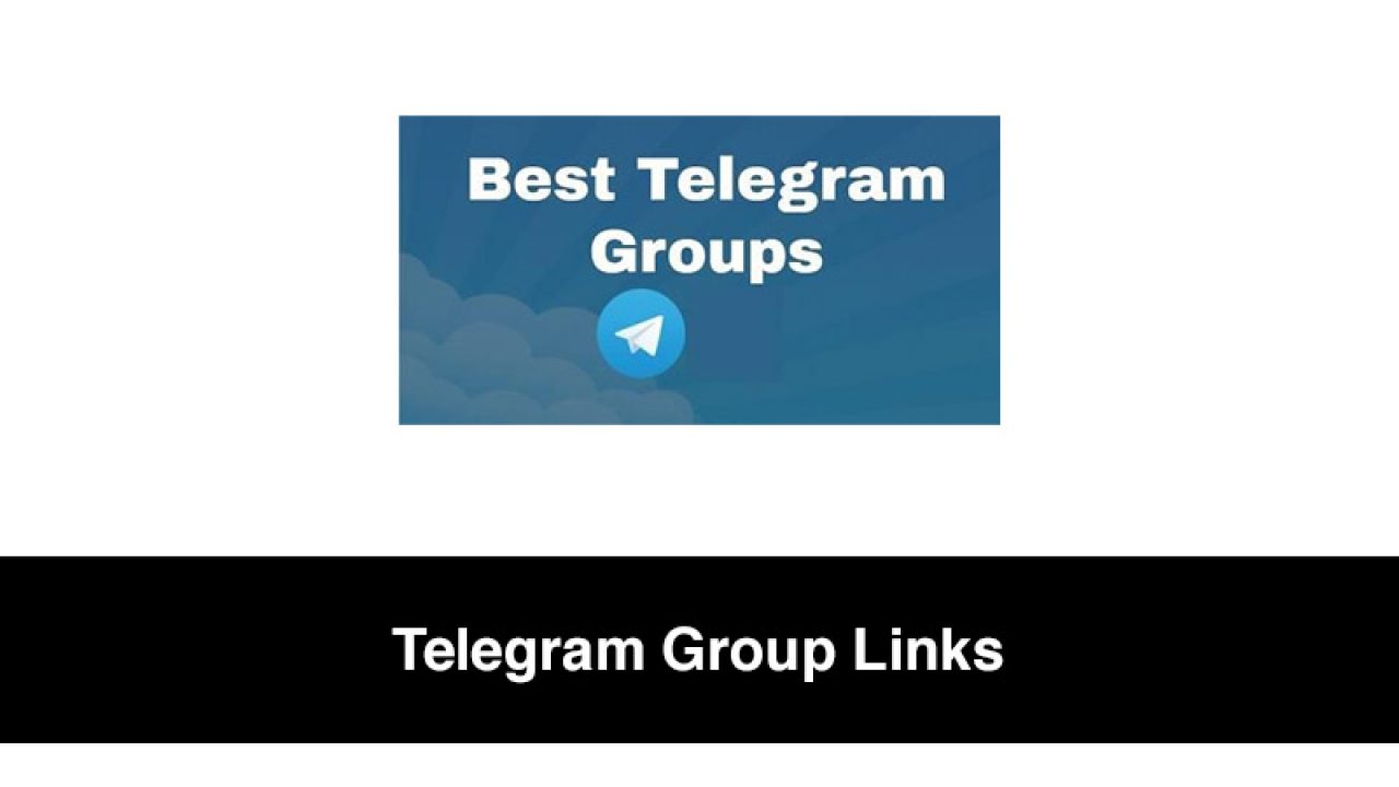 1000+ Telegram Group Links [Best & Top Channels] in 2022 (Search to Join a  Chat)