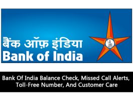 Bank Of India Balance Check, Missed Call Alerts, Toll-Free Number, And Customer Care
