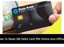 How To Reset SBI Debit Card PIN Online And Offline?