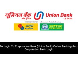 How To Login To Corporation Bank (Union Bank) Online Banking Account? Corporation Bank Login