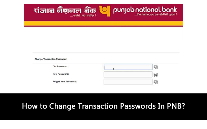 How to Change Transaction Passwords In PNB?