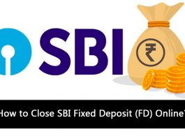 How to Close SBI Fixed Deposit (FD) Online?