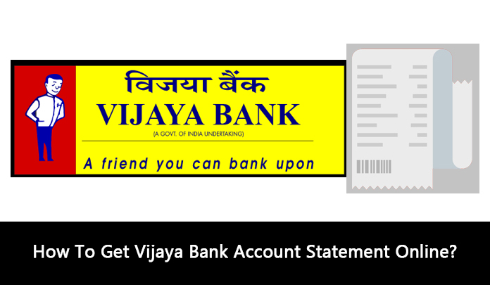 How To Get Vijaya Bank Account Statement Online?