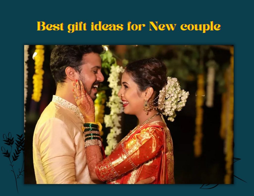 Best gift ideas for New couple