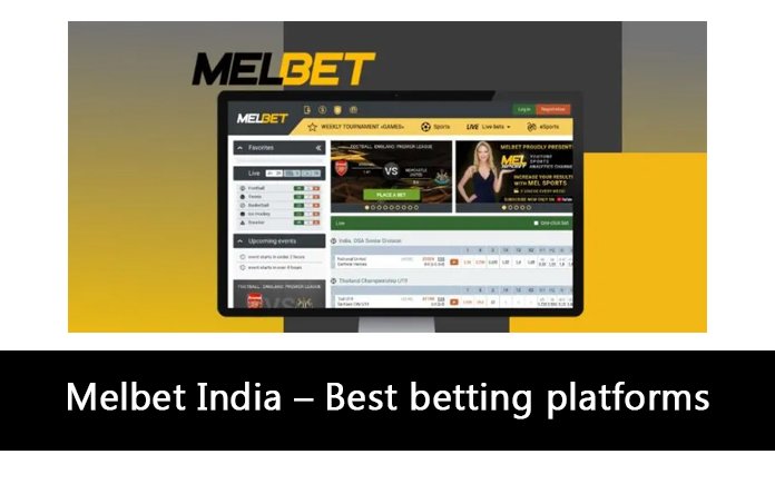 Melbet India – Best betting platforms