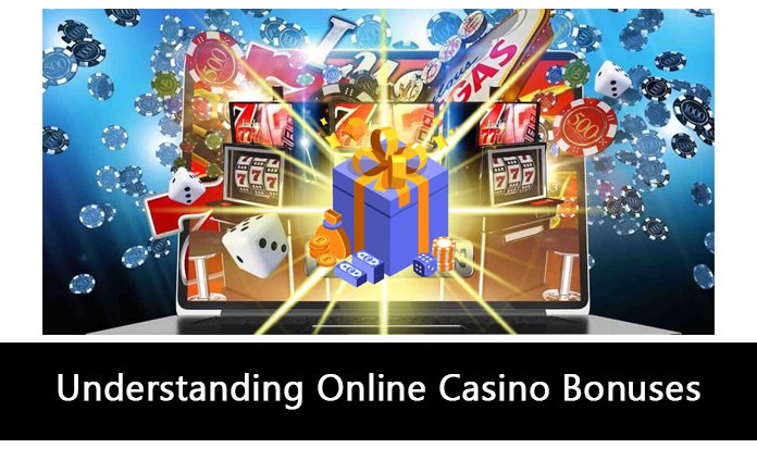 Understanding Online Casino Bonuses