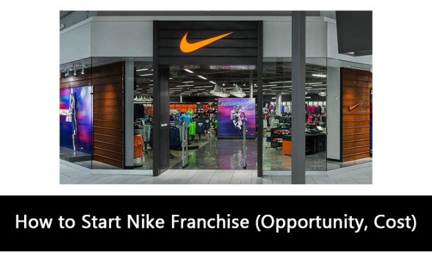 How to Start Nike Franchise (Opportunity, Cost)